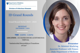 ID GRAND ROUNDS, 12/2/24, DR. REBEKAH MOEHRING